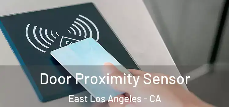  Door Proximity Sensor East Los Angeles - CA