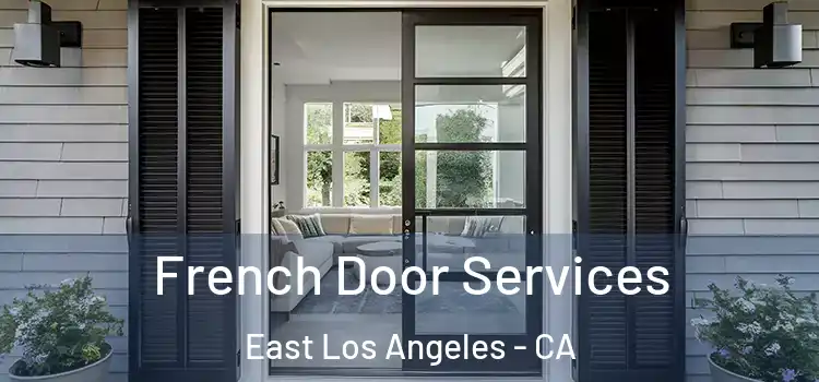  French Door Services East Los Angeles - CA