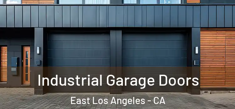  Industrial Garage Doors East Los Angeles - CA