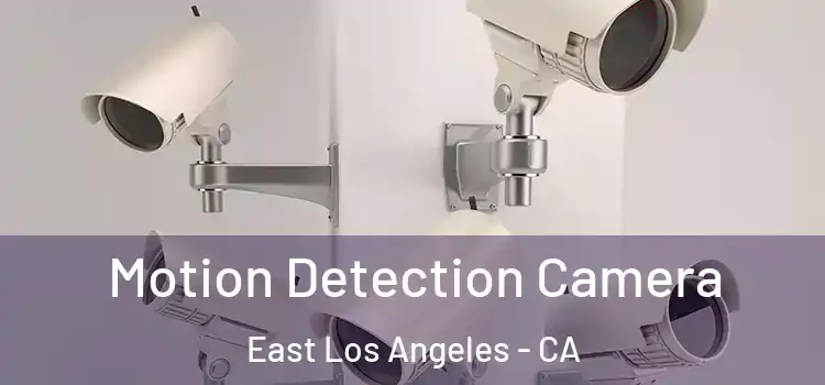  Motion Detection Camera East Los Angeles - CA