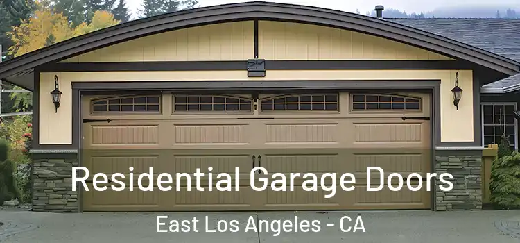  Residential Garage Doors East Los Angeles - CA