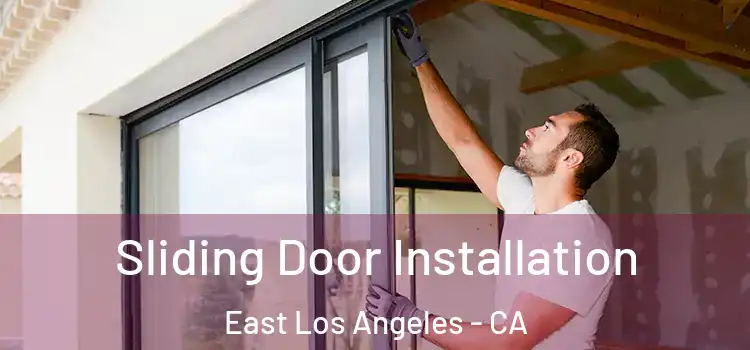  Sliding Door Installation East Los Angeles - CA