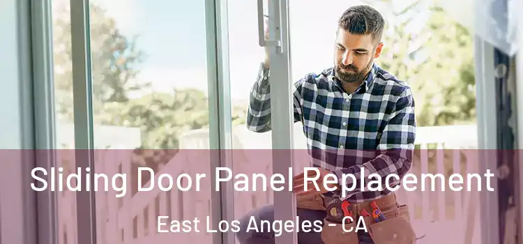  Sliding Door Panel Replacement East Los Angeles - CA
